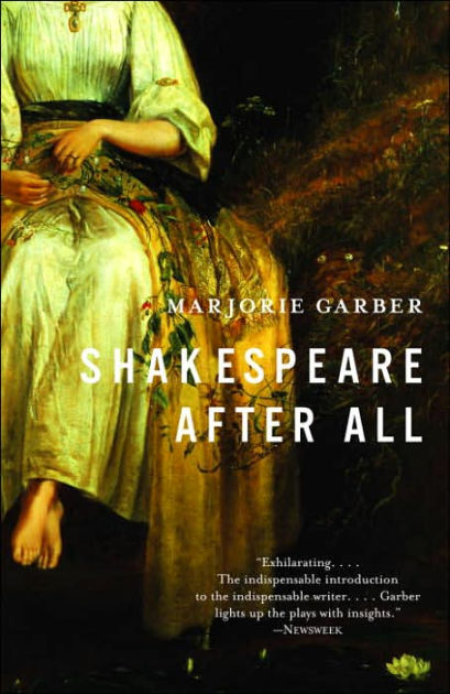 Shakespeare After All Marjorie Garber
