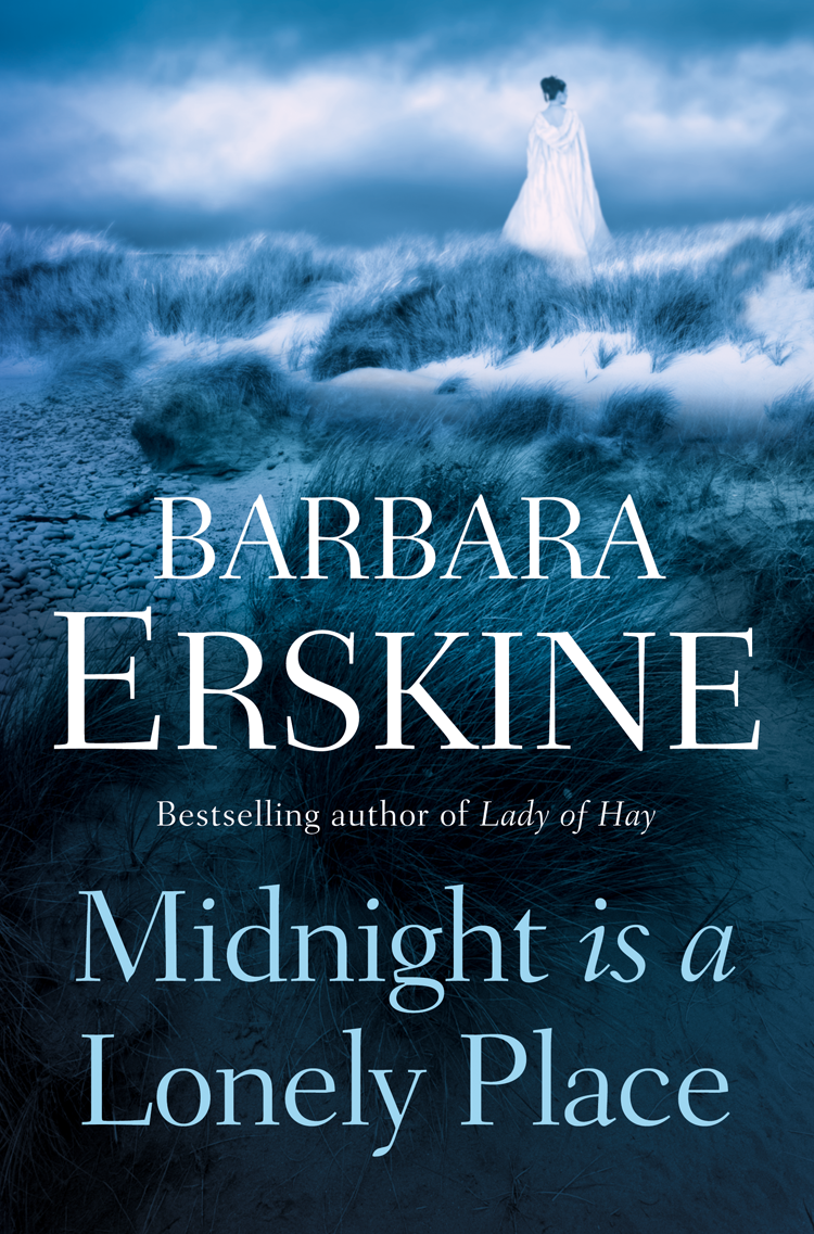 Midnight Is A Lonely Place Barbara Erskine