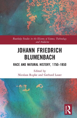 Johann Friedrich Blumenbach Race And Natural History 17501850 1st Edition Nicolaas Rupke Editor