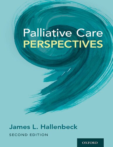 Palliative Care Perspectives 2nd Edition James L Hallenbeck