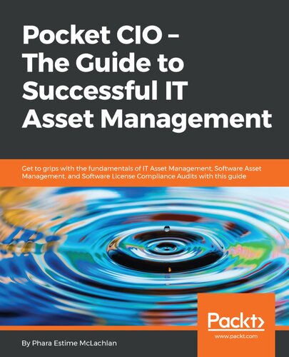 Pocket Cio The Guide To Successful It Asset Management Get To Grips With The Fundamentals Of It Asset Management Software Asset Management And Software License Compliance Audits With This Guide Phara Estime Mclachlan