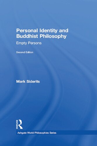 Personal Identity And Buddhist Philosophy Empty Persons 2nd Edition Mark Siderits