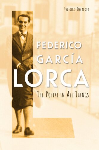 Federico Garcia Lorca The Poetry In All Things Federico Bonaddio