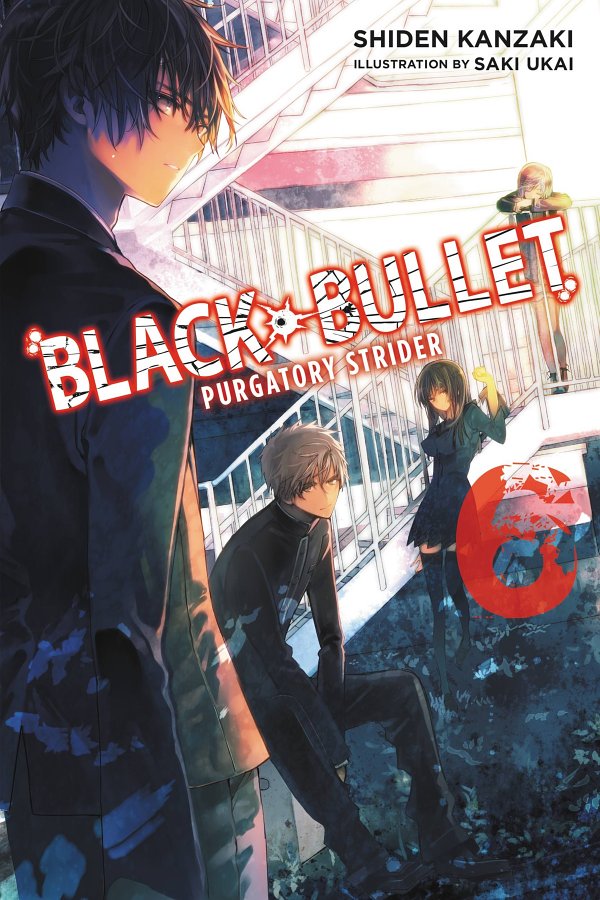 Black Bullet Vol 6 Purgatory Strider Shiden Kanzaki And Saki Ukai