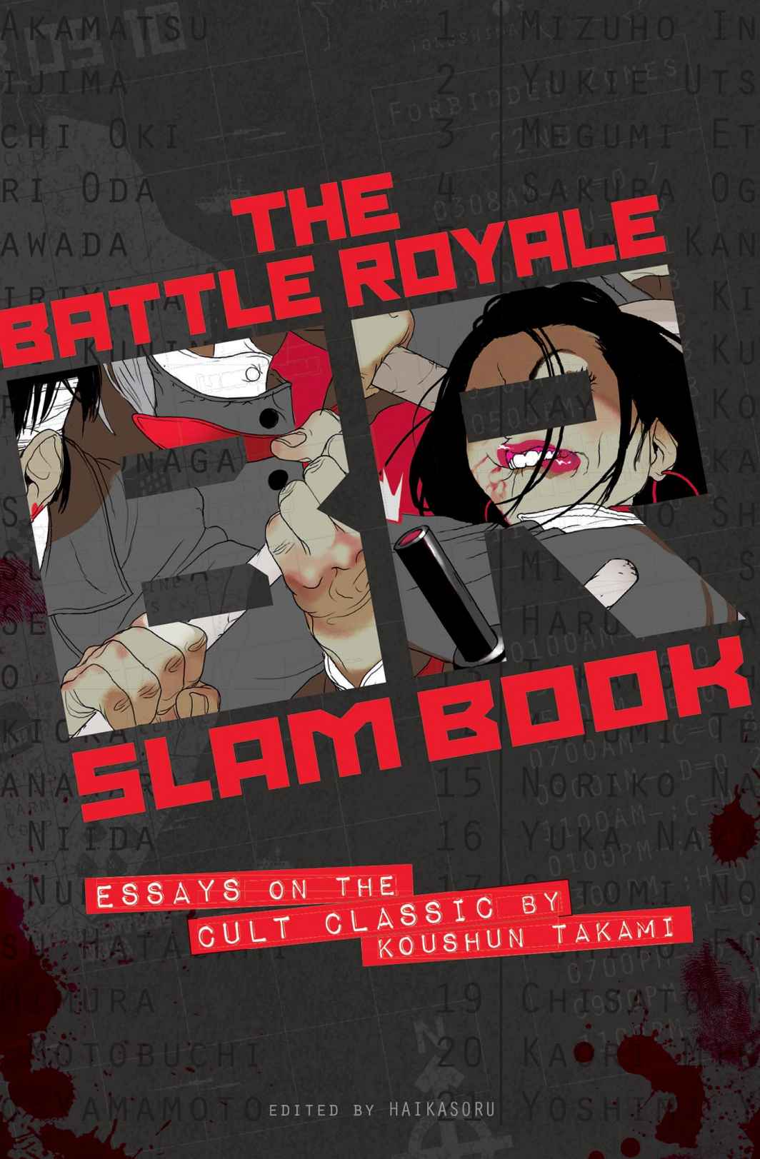 Battle Royale Slam Book Essays On The Cult Classic By Koushun Takami Koushun Takami Edited By Nick Mamatas And Masumi Washington