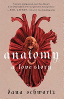 Anatomy A Love Story Schwartz Dana