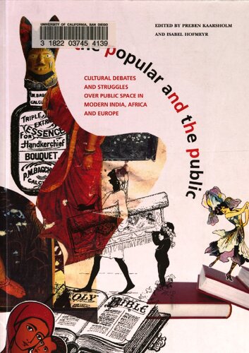 The Popular And The Public Cultural Debates And Struggles Over Public Spaces In Modern India Africa And Europe Preben Kaarsholm Ed Isabel Hofmeyr Ed