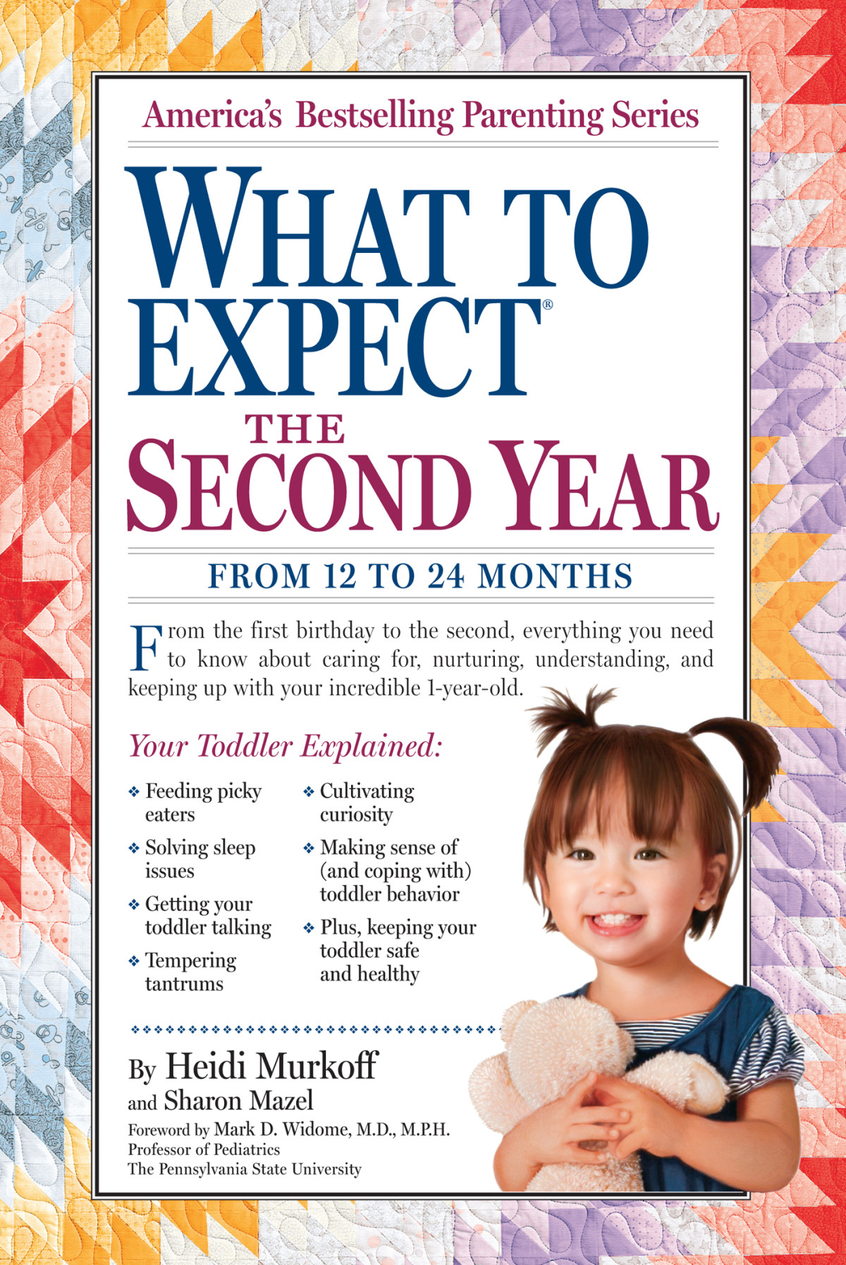 What To Expect The Second Year From 12 To 24 Months Heidi Murkoff Sharon Mazel