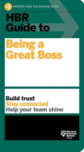 Hbr Guide To Being A Great Boss Harvard Business Review