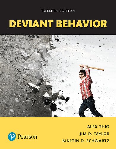Deviant Behavior 12th Edition Thio Alex Taylor Jim D Schwartz