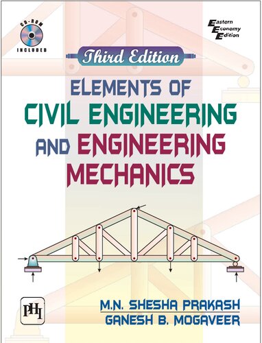 Elements Of Civil Engineering And Engineering Mechanics Third Prakash M N Shesha