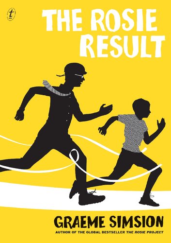 The Rosie Result Don Tillman 3 Graeme Simsion