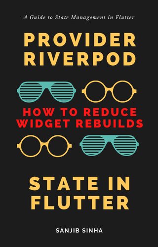 State In Flutter A Guide To State Management In Flutter Sanjib Sinha