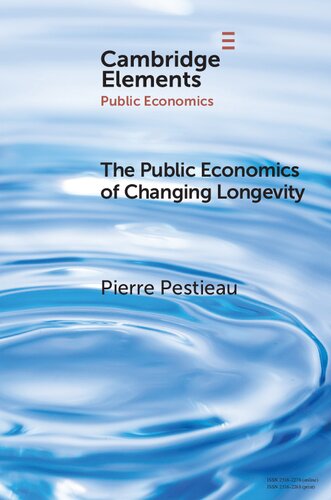 The Public Economics Of Changing Longevity Elements In Public Economics New Pierre Pestieau