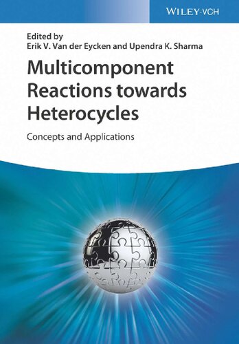 Multicomponent Reactions Towards Heterocycles Concepts And Applications 1st Edition Erik V Van Der Eycken