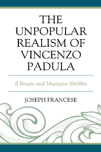The Unpopular Realism Of Vincenzo Padula Il Bruzio And Mariuzza Sbriffiti Joseph Francese