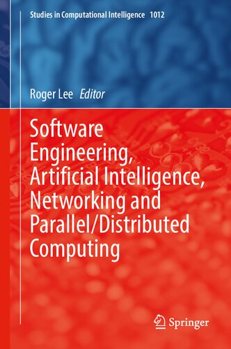 Software Engineering Artificial Intelligence Networking And Paralleldistributed Computing Roger Lee