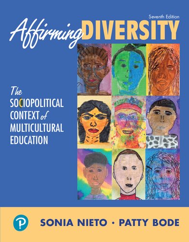 Affirming Diversity The Sociopolitical Context Of Multicultural Education 7th Edition Sonia Nieto