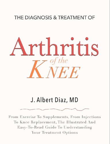 Arthritis Of The Knee J Albert Diaz