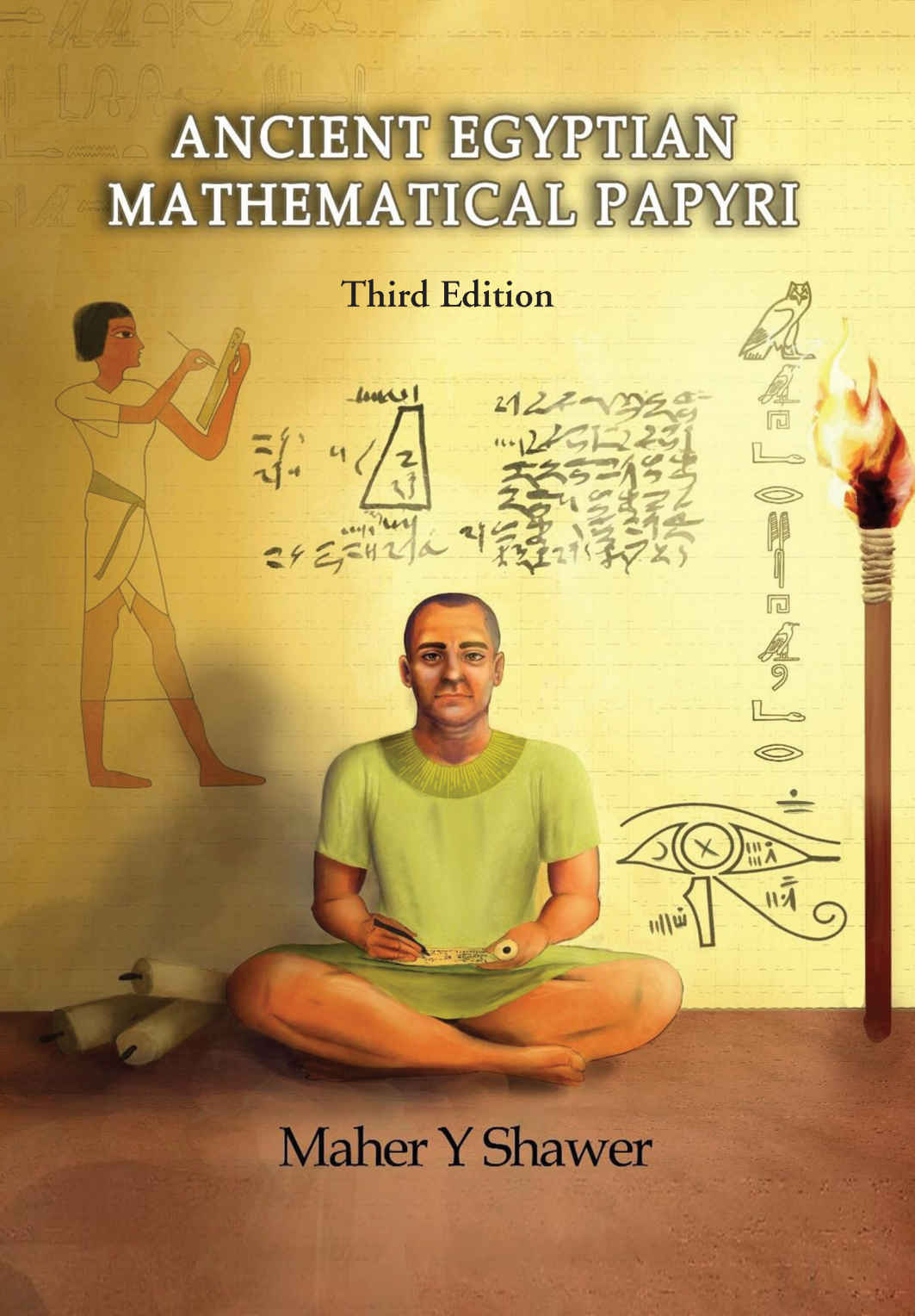 Ancient Egyptian Mathematical Papyri 3rd Edition 3rd Edition Shawer