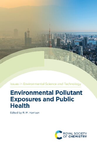 Environmental Pollutant Exposures And Public Health Issn 1st Edition R M Harrison Editor