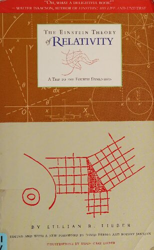 The Einstein Theory Of Relativity A Trip To The Fourth Dimension Lillian R Lieber