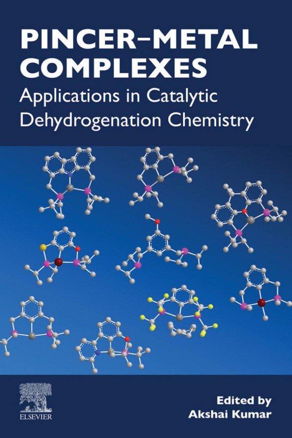 Pincermetal Complexes Applications In Catalytic Dehydrogenation Chemistry Akshai Kumar