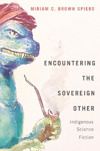 Encountering The Sovereign Other Miriam C Brown Spiers