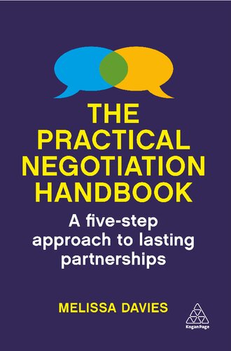 The Practical Negotiation Handbook A Fivestep Approach To Lasting Partnerships 1st Edition Melissa Davies