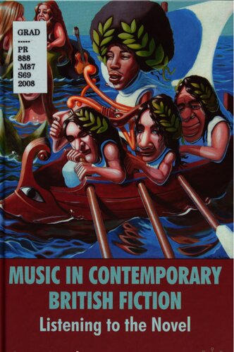 Music In Contemporary British Fiction Listening To The Novel Gerry Smyth