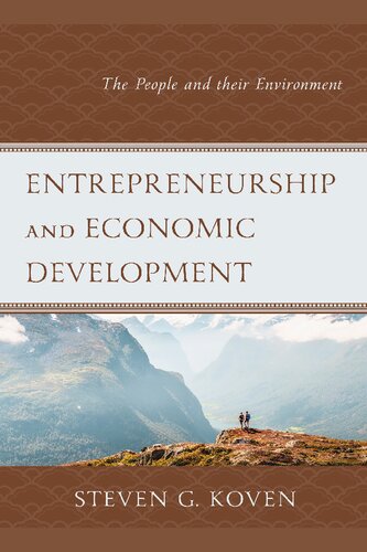 Entrepreneurship And Economic Development The People And Their Environment Steven G Koven