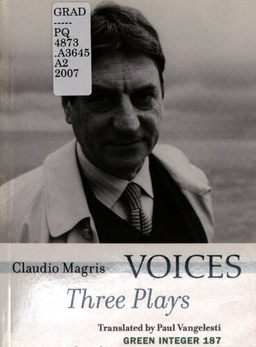 Voices Three Plays To Have Been Stadelmann Voices Claudio Magris