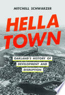 Hella Town Oaklands History Of Development And Disruption Mitchell Schwarzer