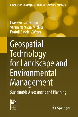 Geospatial Technology For Landscape And Environmental Management Sustainable Assessment And Planning Praveen Kumar Rai