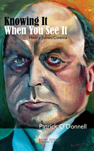 Knowing It When You See It Henry Jamescinema Patrick Odonnell
