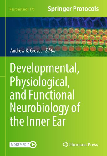 Developmental Physiological And Functional Neurobiology Of The Inner Ear Andrew K Groves