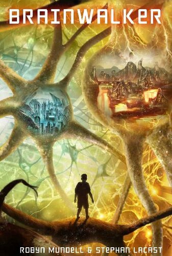 Brainwalker A Young Adult Science Fiction Adventure Robyn Mundell Stephan Lacast