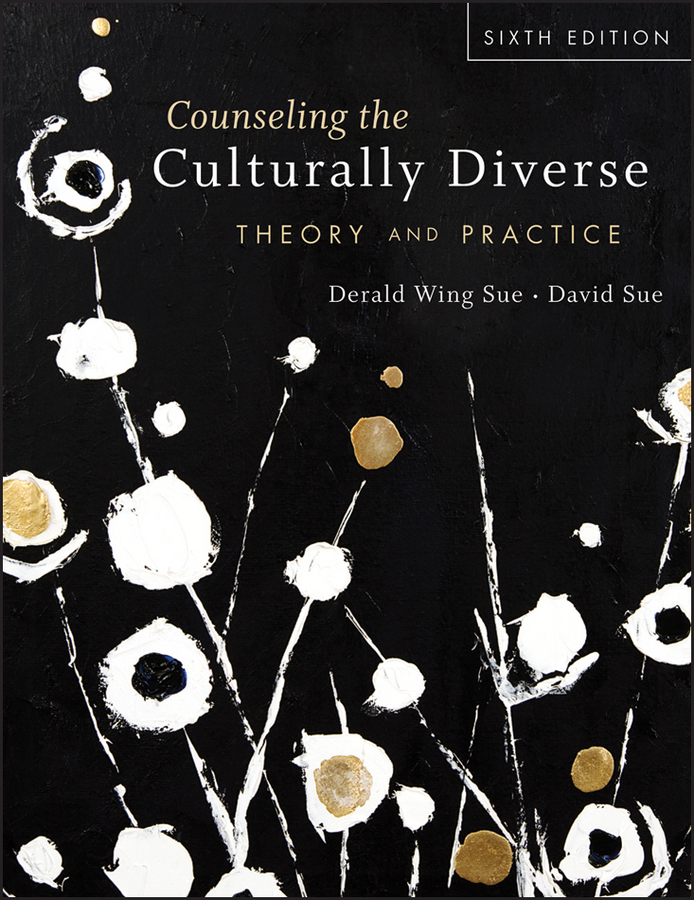 Counseling The Culturally Diverse Sue Derald Wing Sue David David Sue