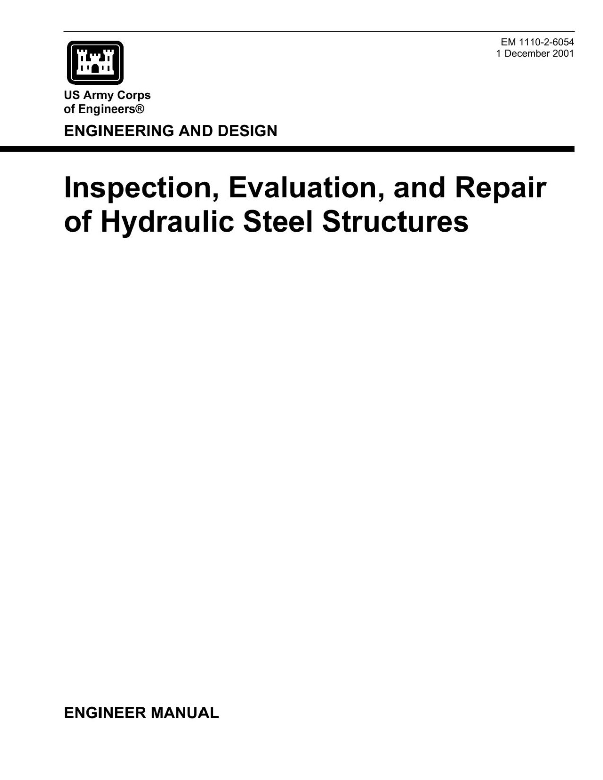Inspection Evaluation And Repair Of Hydraulic Steel Structures Ben Gerwick