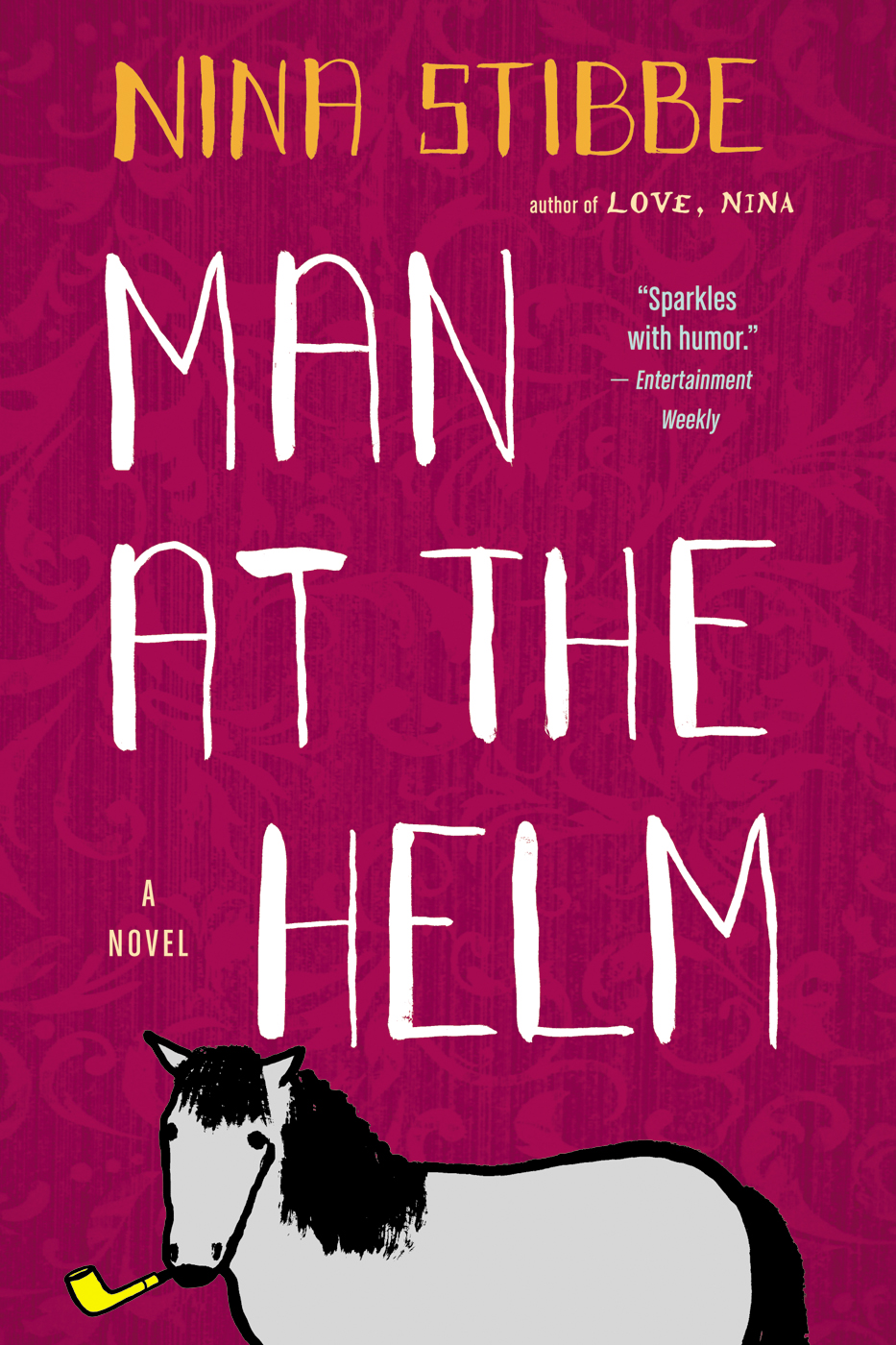 Man At The Helm Nina Stibbe