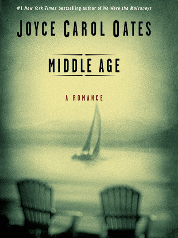Middle Age A Romance Joyce Carol Oates