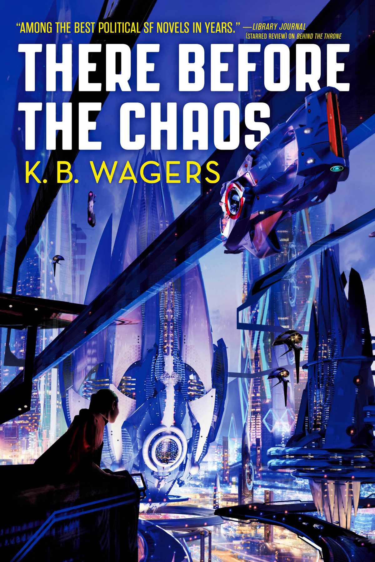 There Before The Chaos K B Wagers