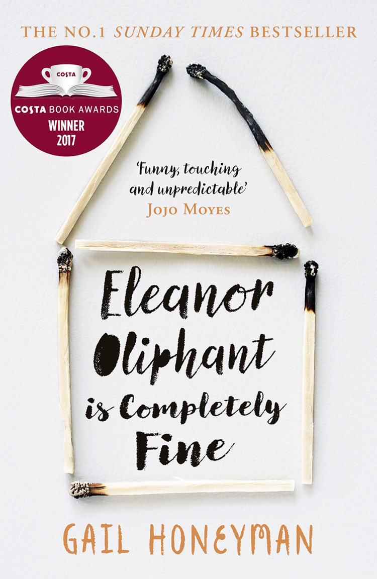 Eleanor Oliphant Is Completely Fine Gail Honeyman