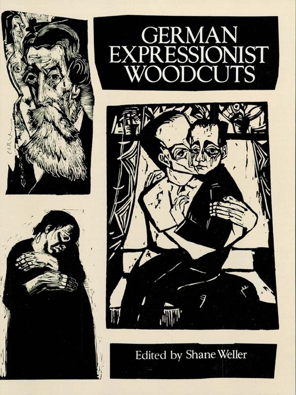 German Expressionist Woodcuts Shane Weller Ed