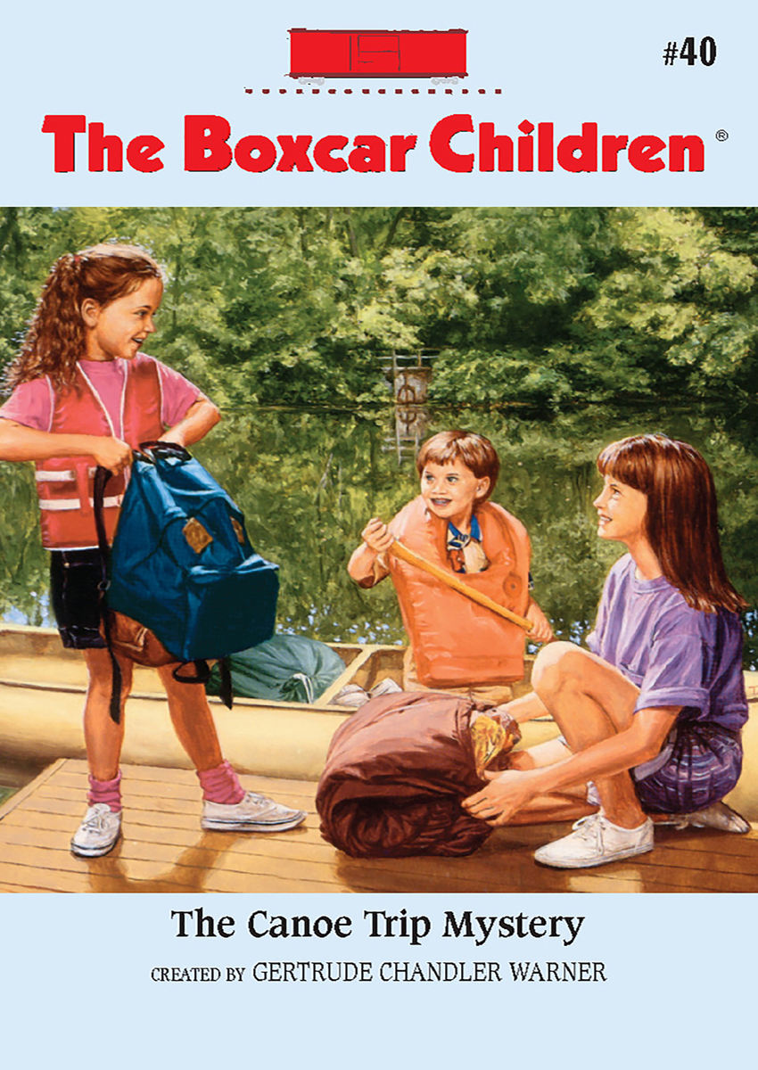 The Canoe Trip Mystery Gertrude Chandler Warner