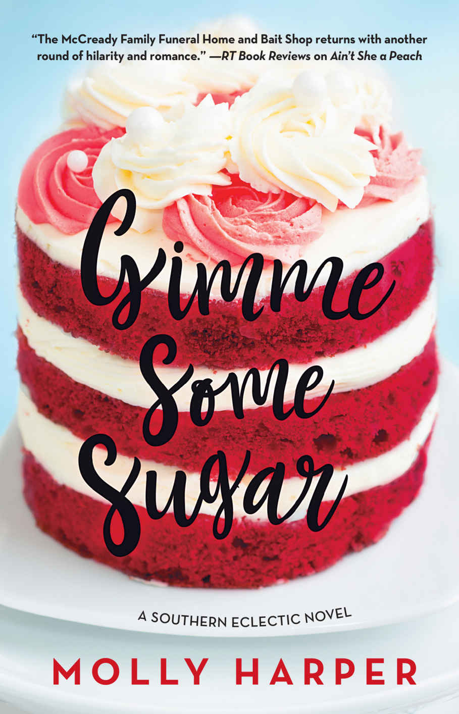 Gimme Some Sugar Southern Eclectic Book 6 Molly Harper