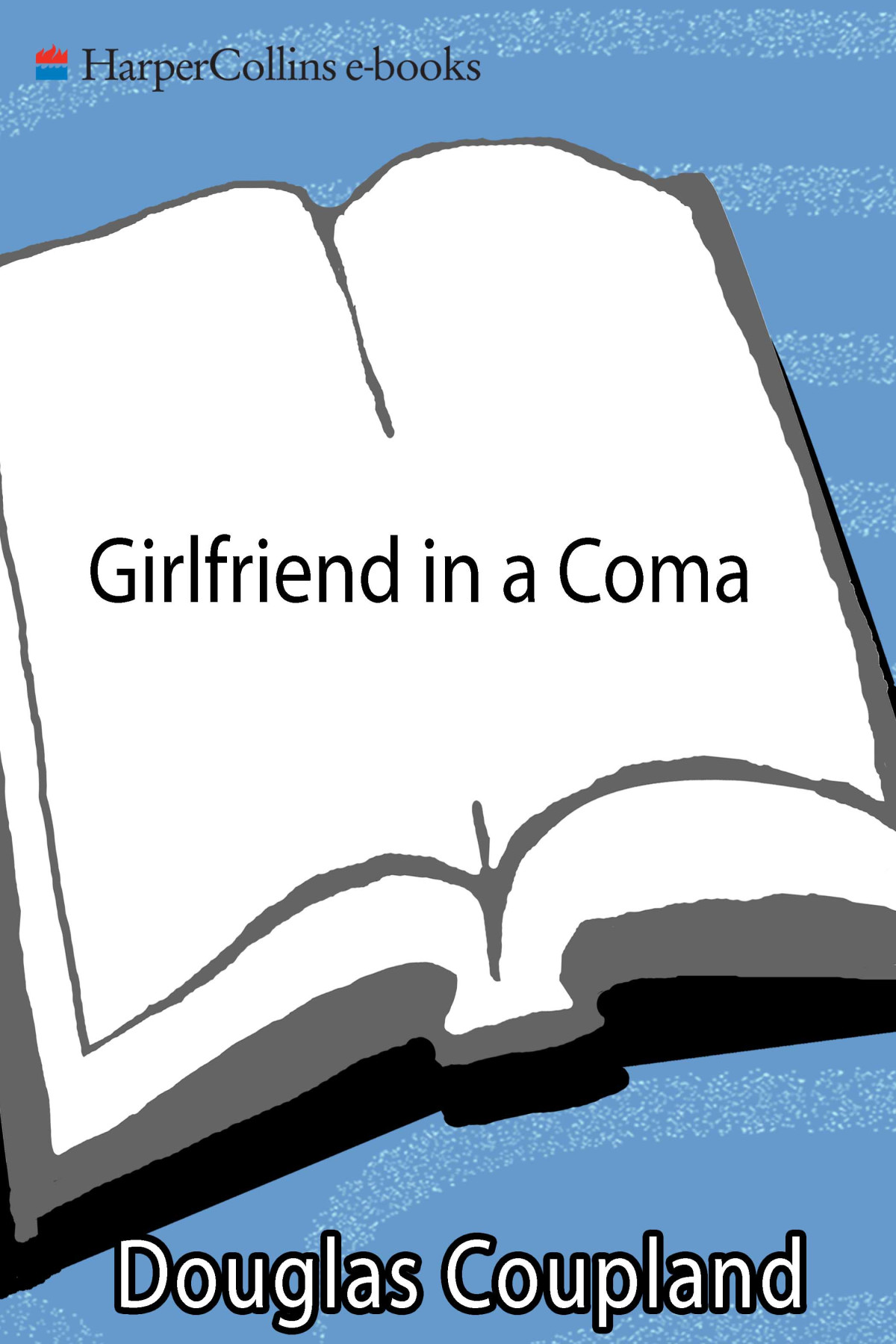 Girlfriend In A Coma Douglas Coupland