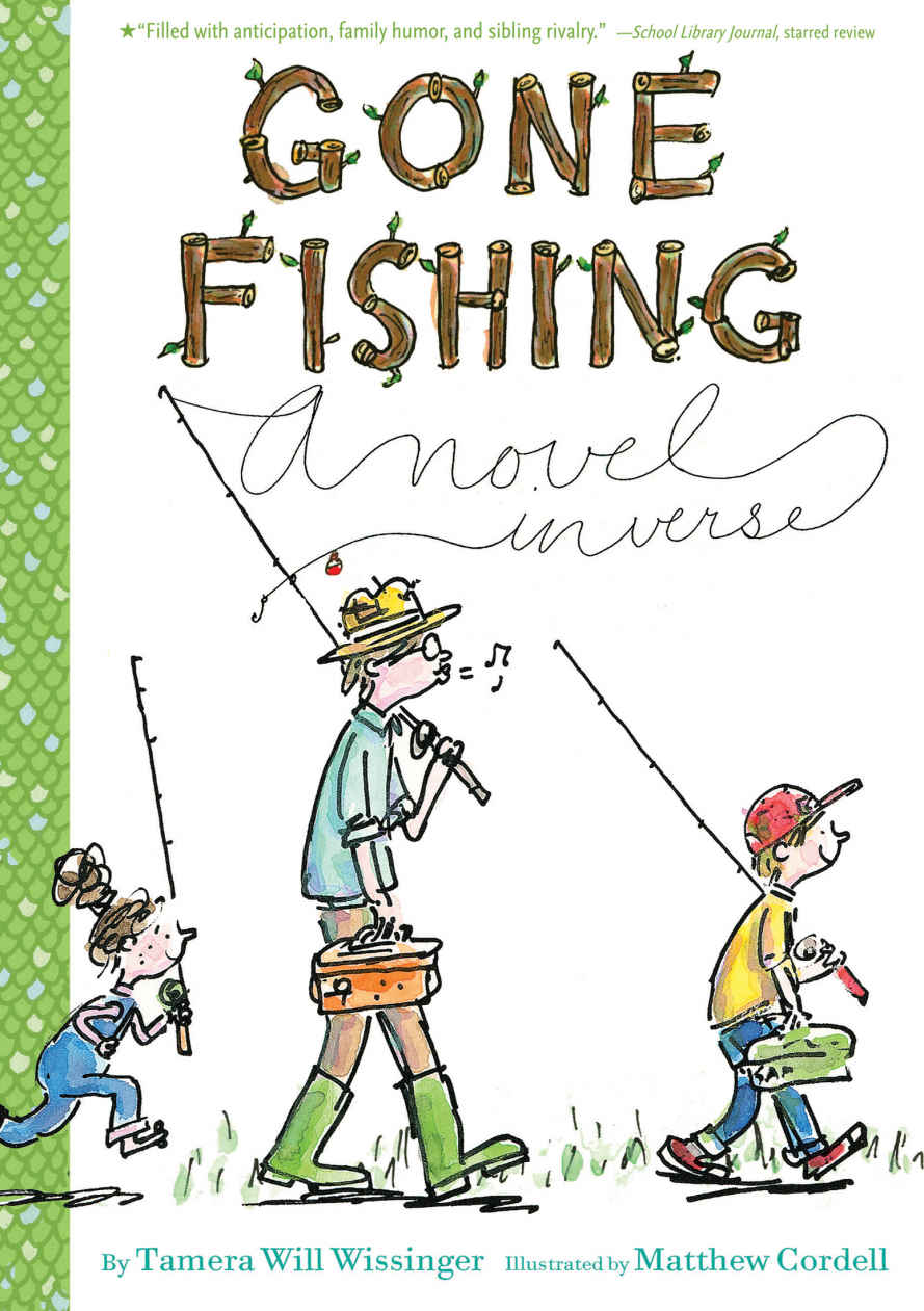 Gone Fishing A Novel In Verse Tamera Will Wissinger