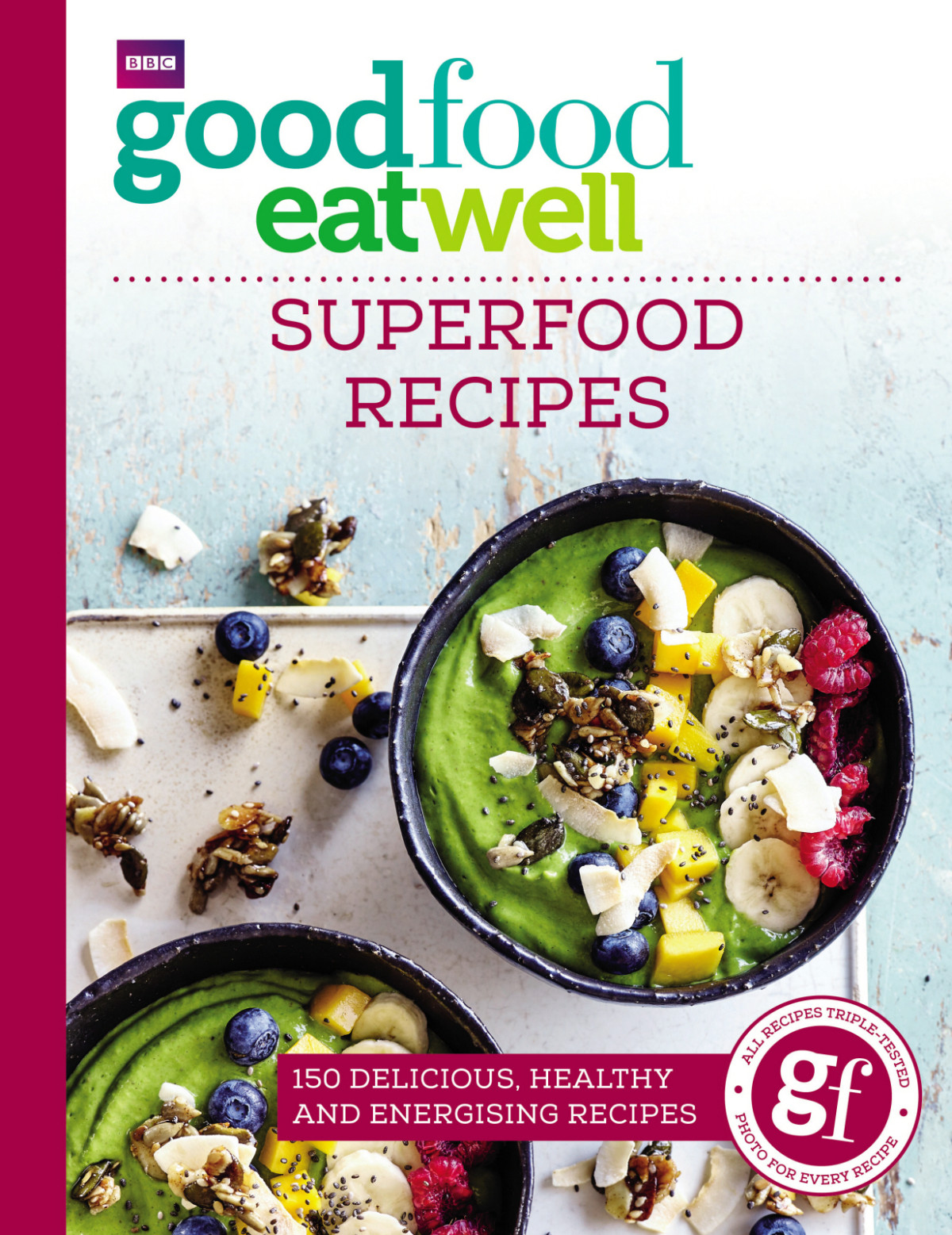 Bbc Good Food Eat Well Superfood Recipes Good Food Guides