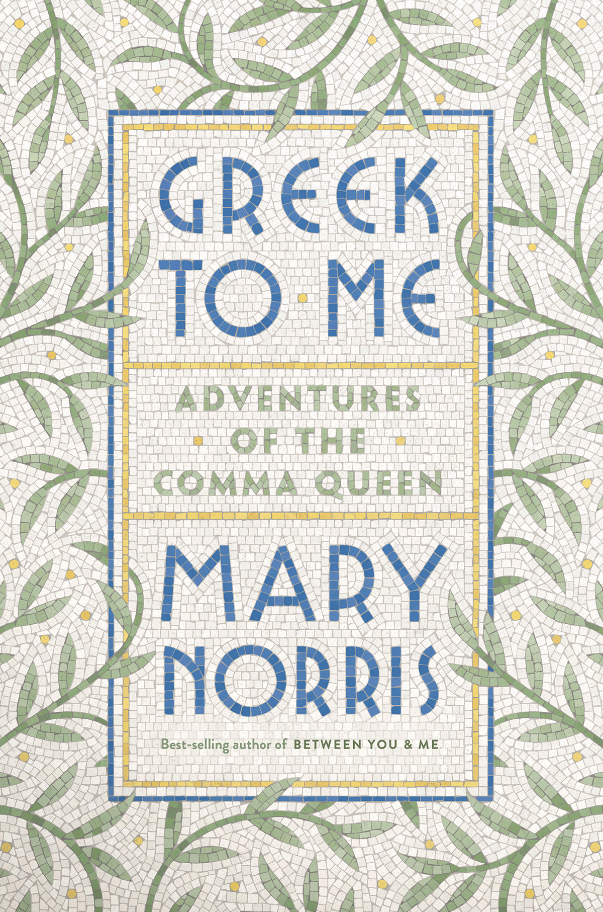 Greek To Me Mary Norris